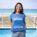 Pirates of the High Seas & Renaissance Fest - Once A Queen Always A Queen T-Shirt